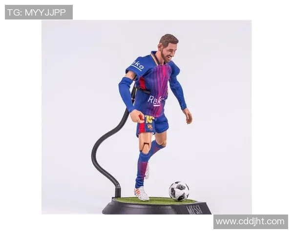 足球明星手办厂家揭秘如何打造高品质球星模型与收藏品 足球明星手办厂家揭秘如何打造高品质球星模型与收藏品